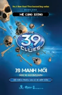 39 Manh Mối - Quyển 01: Mê cung xương
