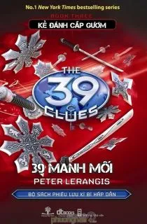 39 Manh Mối - Quyển 03: Kẻ Đánh Cắp Thanh Gươm