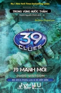39 Manh Mối - Quyển 06: Trong Vùng Nước Thẳm