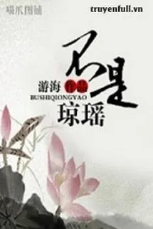 Bất Thị Quỳnh Dao (Không Phải Là Quỳnh Dao)