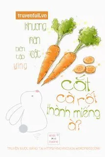 Cắt Cà Rốt Thành Miếng À?