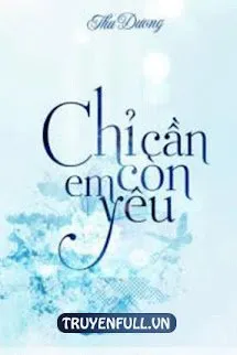 Chỉ Cần Em Còn Yêu