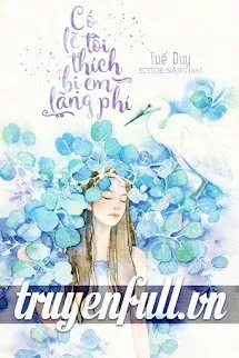 Có Lẽ Tôi Thích Bị Em Lãng Phí