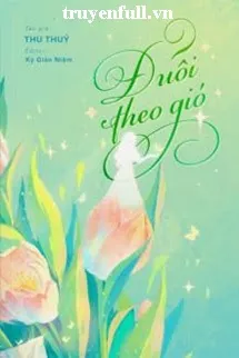 Đuổi Theo Gió