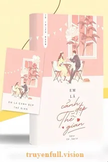 Em Là Cảnh Đẹp Thế Gian
