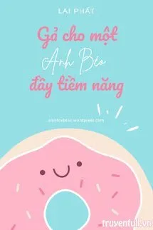 Gả Cho Một Anh Béo Đầy Tiềm Năng