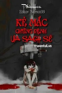 Kẻ Mắc Chứng Bệnh Ưa Sạch Sẽ
