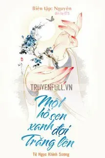 Một Hồ Sen Xanh Đợi Trăng Lên