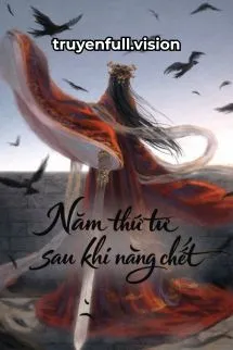 Năm Thứ Tư Sau Khi Nàng Chết