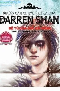 Những câu chuyện kỳ lạ của Darren Shan - Tập 2: