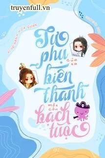 Sư Phụ Của Ta Biến Thành Một Con Bạch Tuộc