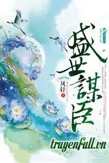Thịnh Thế Mưu Thần