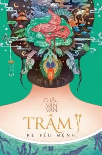 Trâm 2: Kẻ Yểu Mệnh