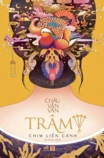 Trâm 4: Chim Liền Cánh