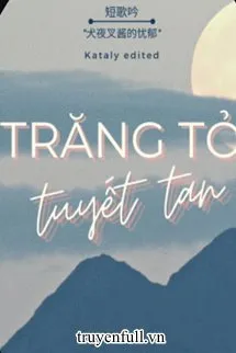 Trăng Tỏ Tuyết Tan