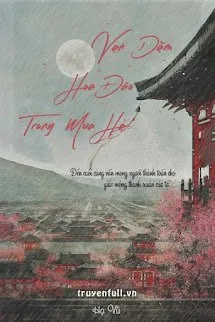 Vạn Dặm Hoa Đào Trong Mưa Hạ