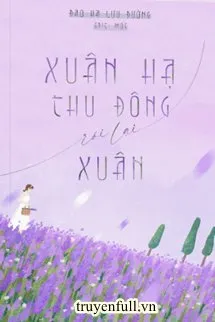 Xuân Hạ Thu Đông Rồi Lại Xuân
